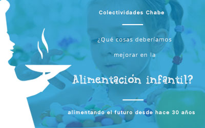 ¿Qué cosas deberíamos mejorar en la alimentación infantil?